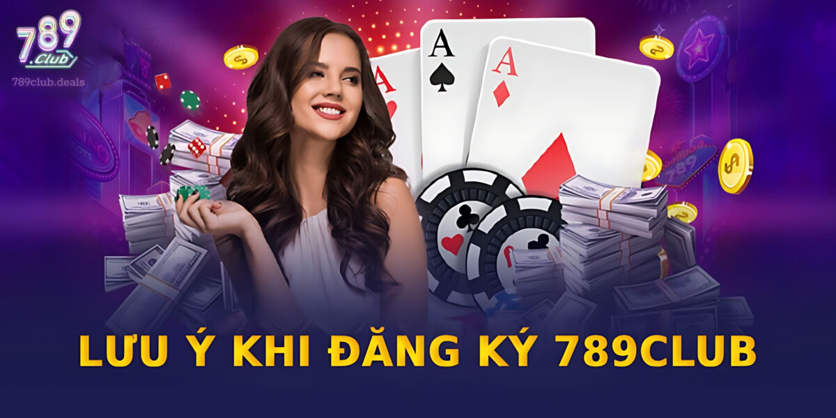 Những điều cần lưu ý khi tạo tài khoản tại 789Club